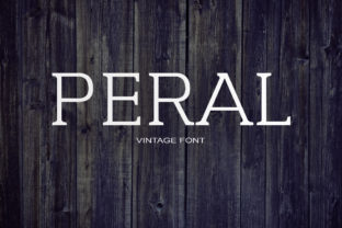 Peral: A Serif Font That Balances Strength, Character, and Timeless Clarity