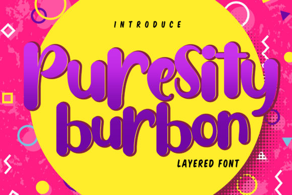 Puresity Burbon: A Layered Font for Expressive Craft and Clarity